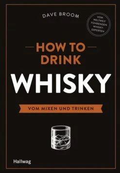 Broom Dave: How To Drink Whisky